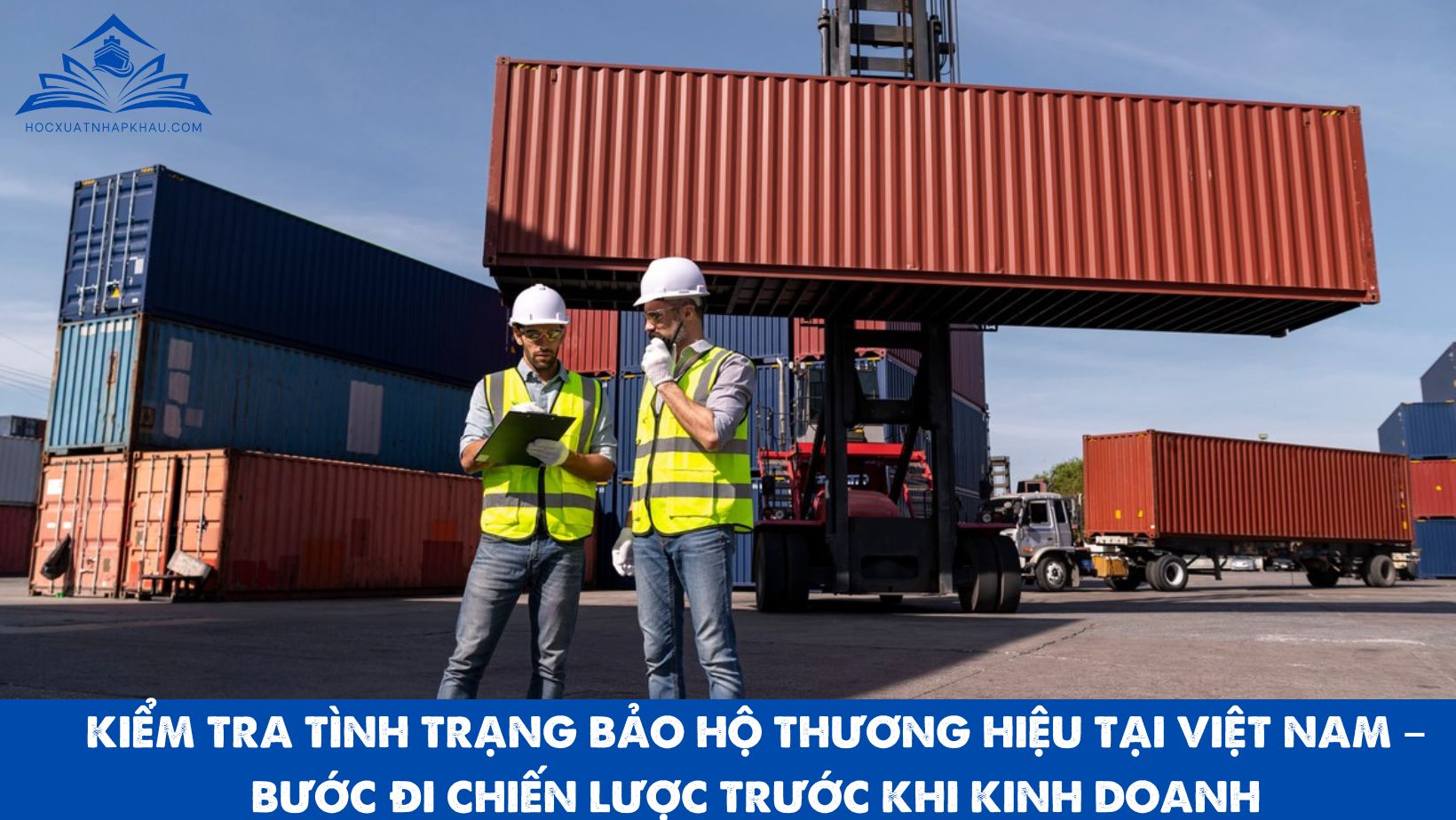 KIỂM TRA TÌNH TRẠNG BẢO HỘ THƯƠNG HIỆU TẠI VIỆT NAM – BƯỚC ĐI CHIẾN LƯỢC TRƯỚC KHI KINH DOANH