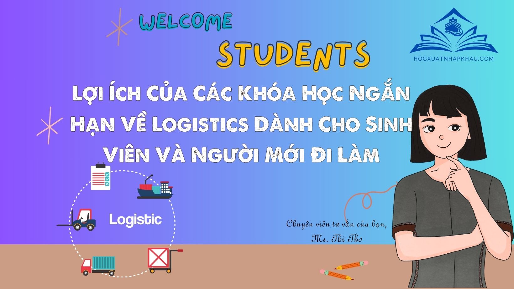 Lợi Ích Của Các Khóa Học Ngắn Hạn Về Logistics Dành Cho Sinh Viên Và Người Mới Đi Làm