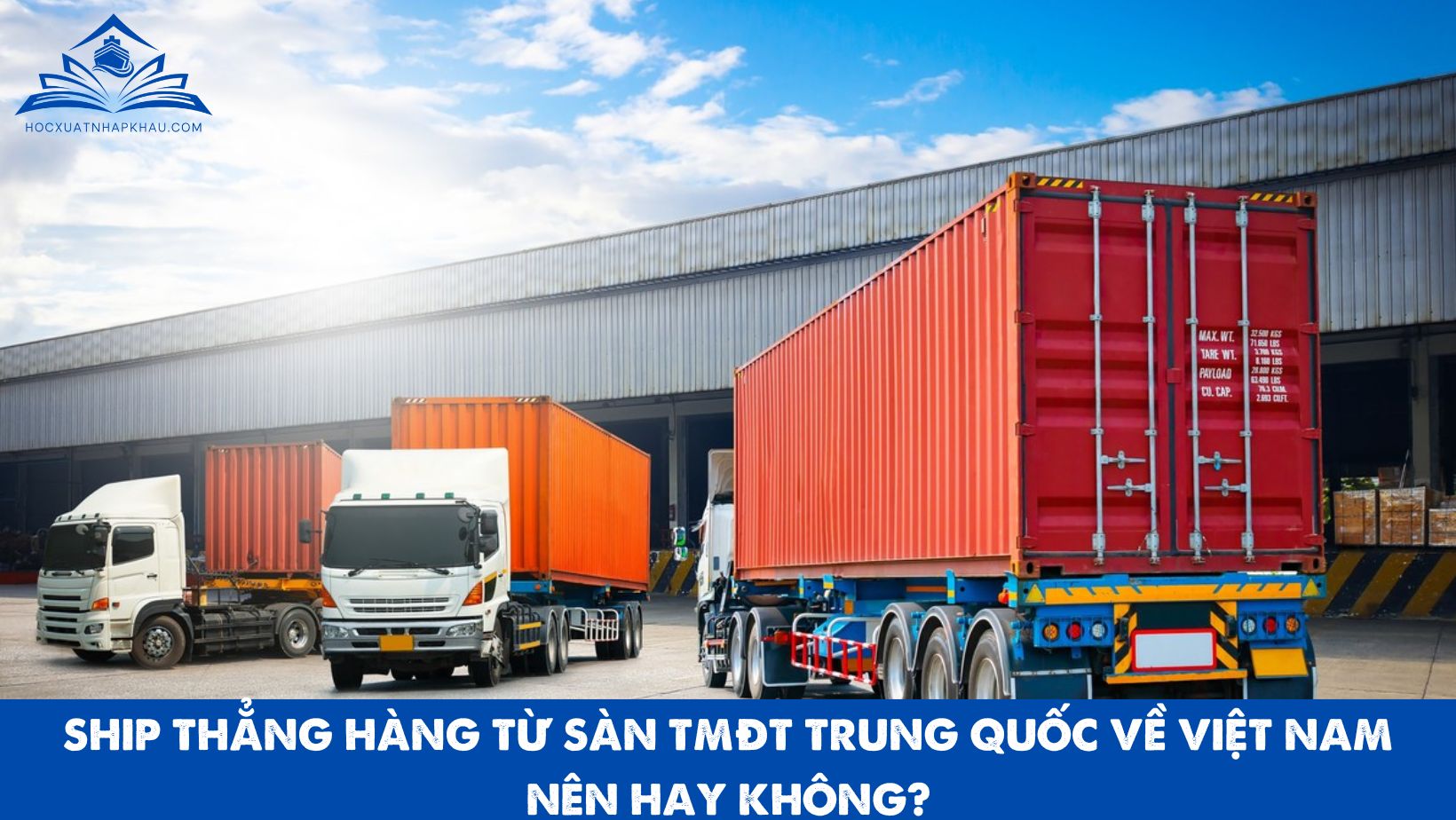 SHIP THẲNG HÀNG TỪ SÀN TMĐT TRUNG QUỐC VỀ VIỆT NAM – NÊN HAY KHÔNG?